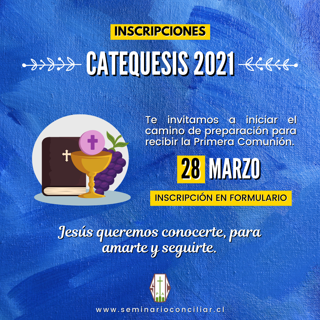 INSCRIPCIONES ABIERTAS PARA CATEQUESIS 2021