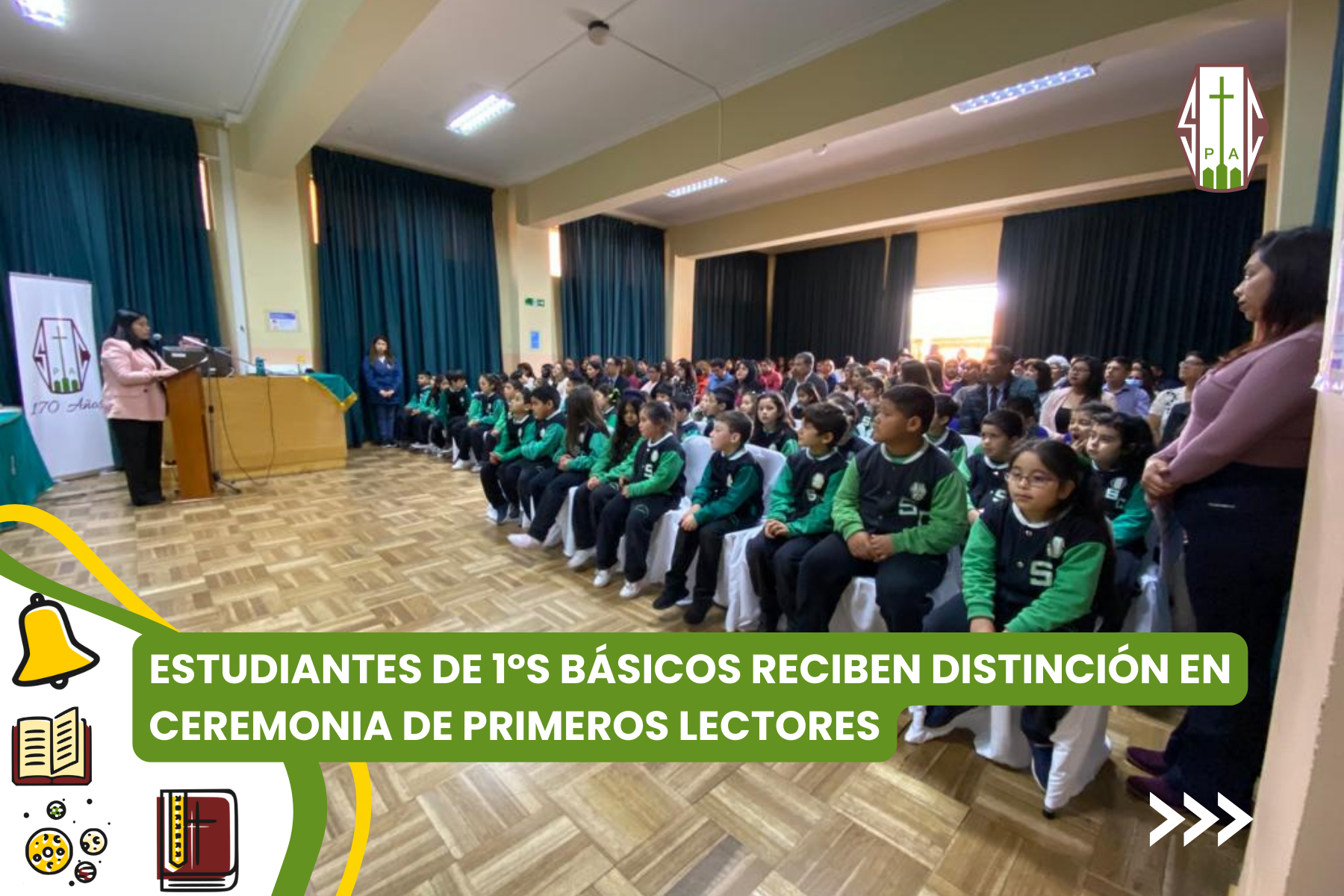 ESTUDIANTES DE 1ºS BÁSICOS RECIBEN DISTINCIÓN EN CEREMONIA DE PRIMEROS LECTORES