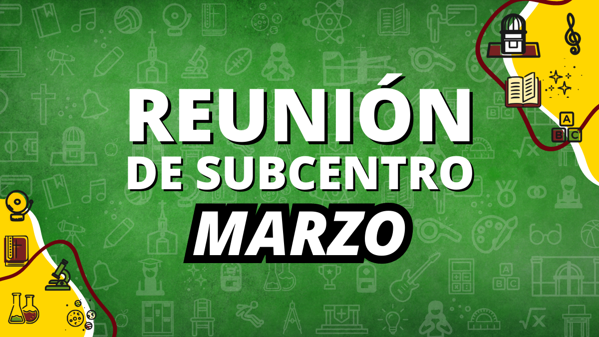 REUNIÓN DE SUBCENTRO MARZO 2023
