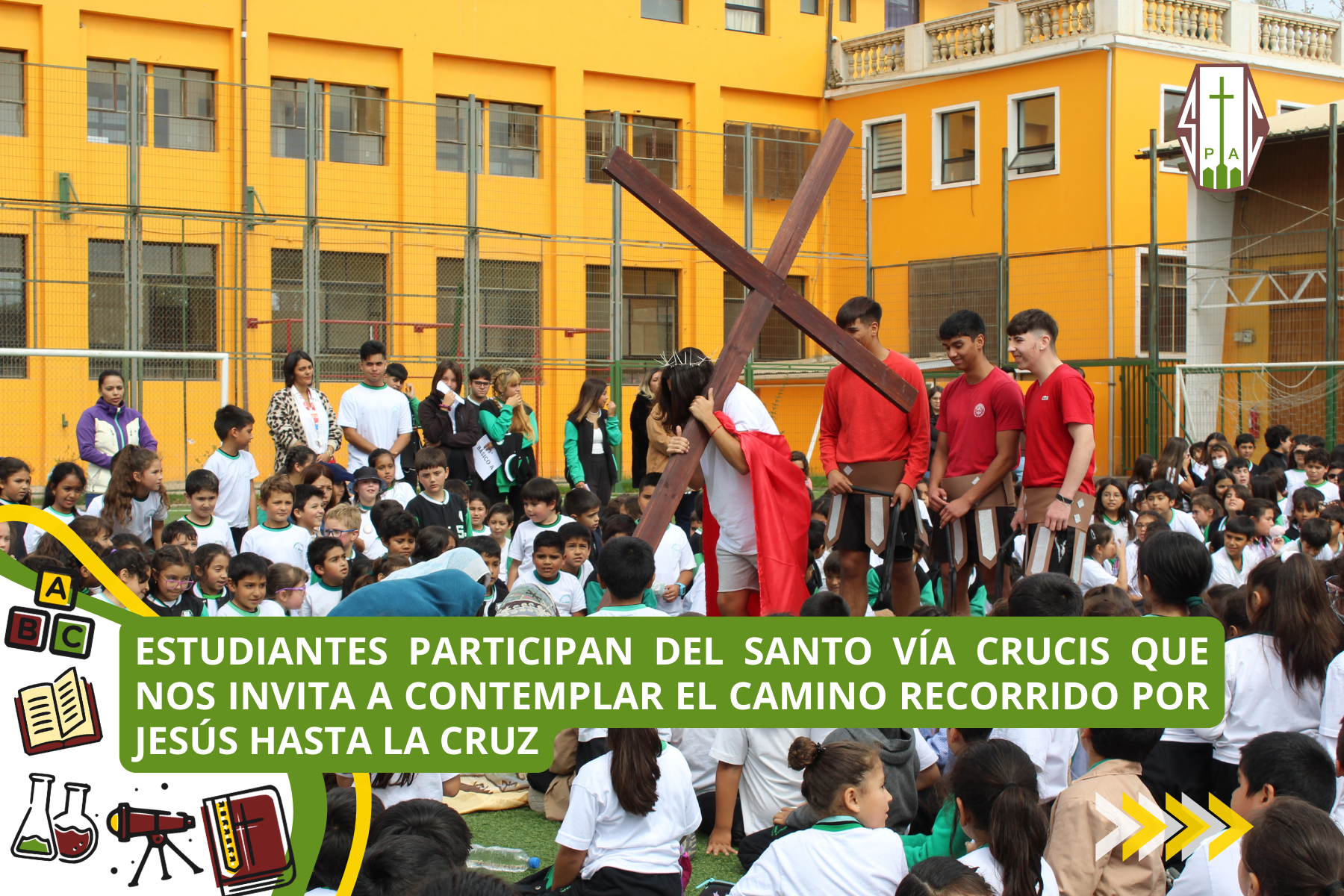 ESTUDIANTES PARTICIPAN DEL SANTO VÍA CRUCIS QUE NOS INVITA A CONTEMPLAR EL CAMINO RECORRIDO POR JESÚS HASTA LA CRUZ