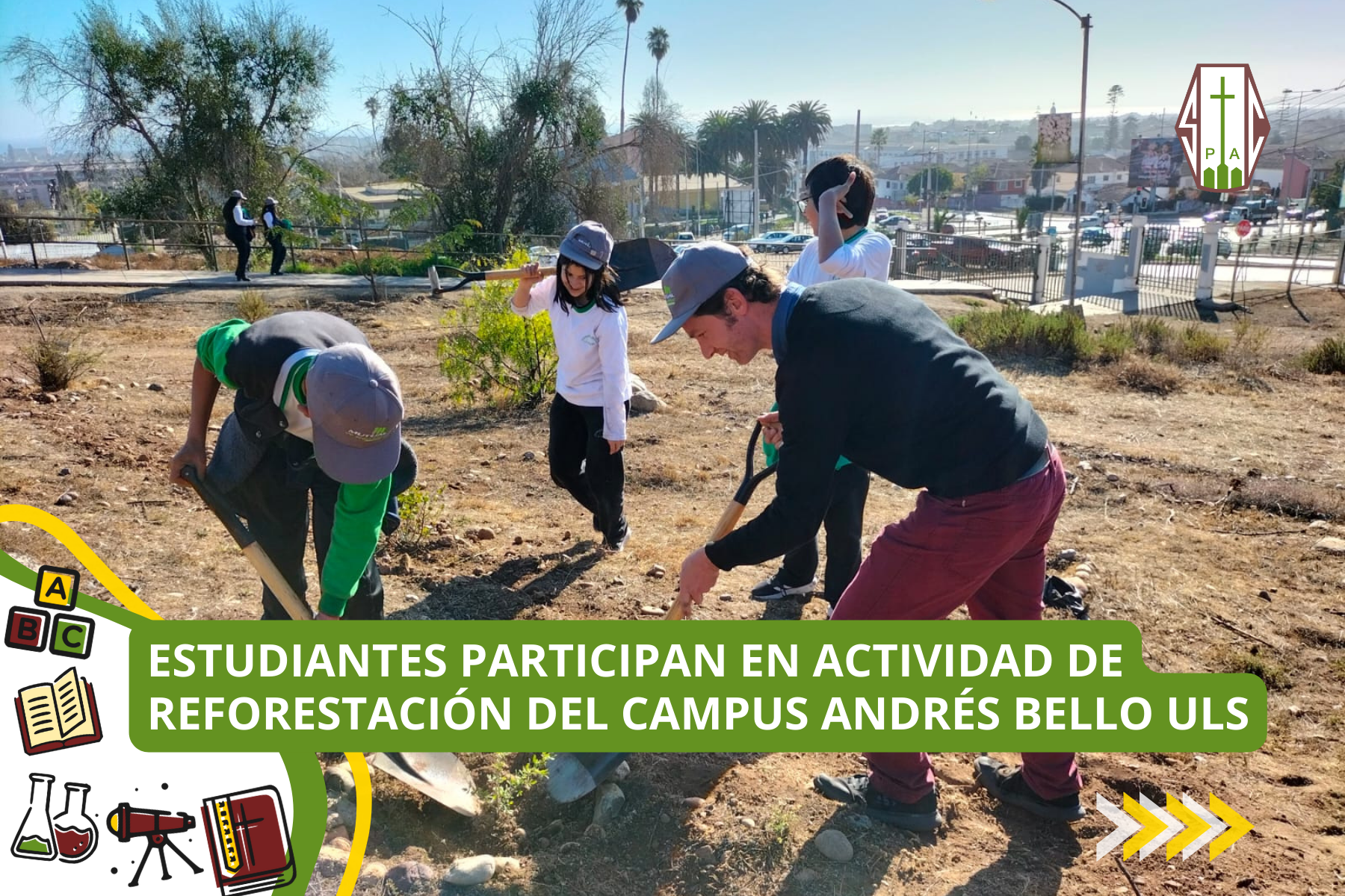 ESTUDIANTES PARTICIPAN EN ACTIVIDAD DE REFORESTACIÓN DEL CAMPUS ANDRÉS BELLO ULS