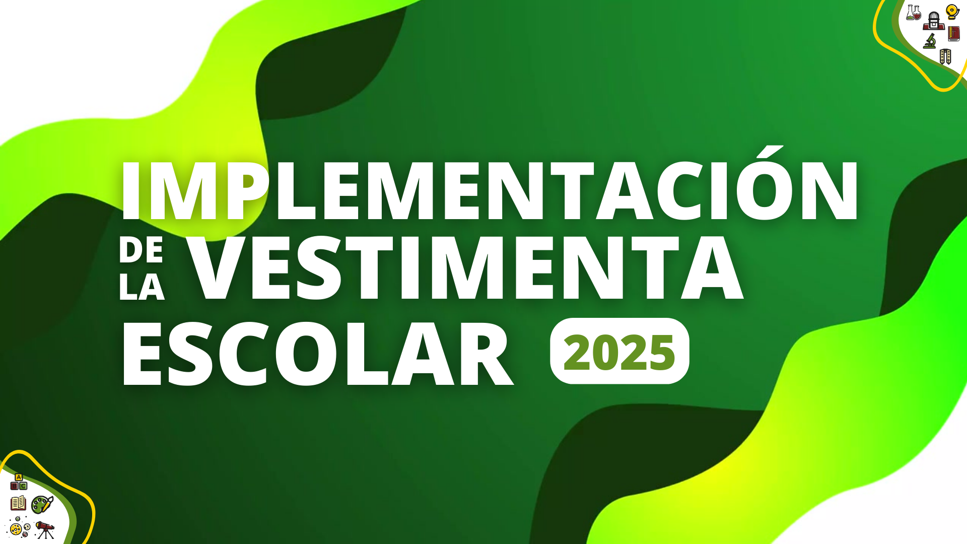 IMPLEMENTACIÓN VESTIMENTA ESCOLAR 2025