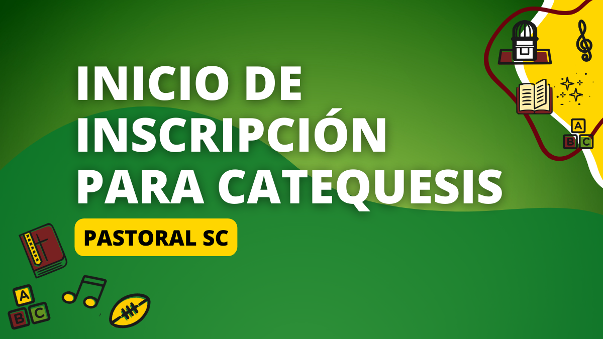 INICIO DE INSCRIPCIÓN PARA CATEQUESIS