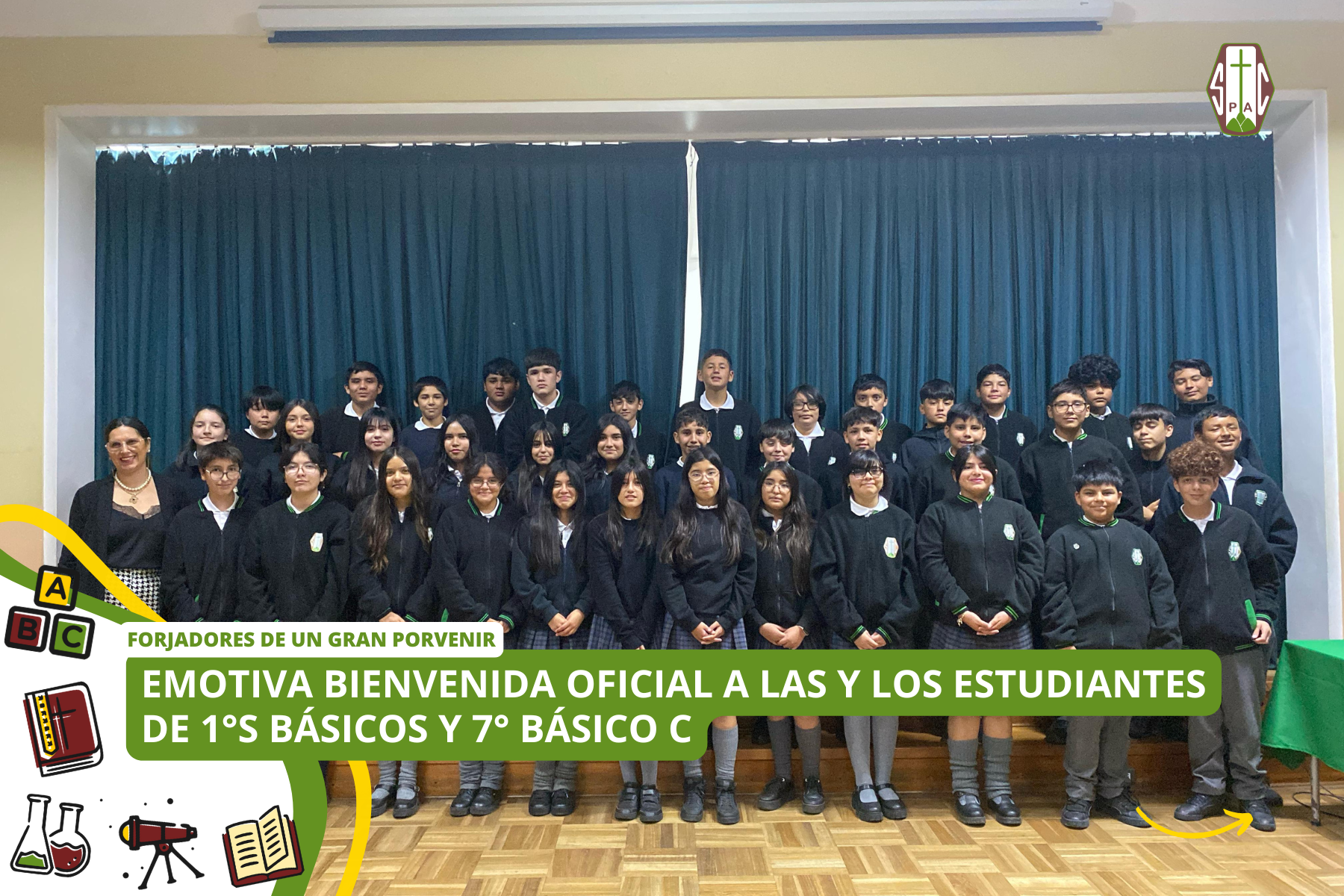 EMOTIVA BIENVENIDA OFICIAL A LAS Y LOS ESTUDIANTES DE 1°S BÁSICOS Y 7° BÁSICO C