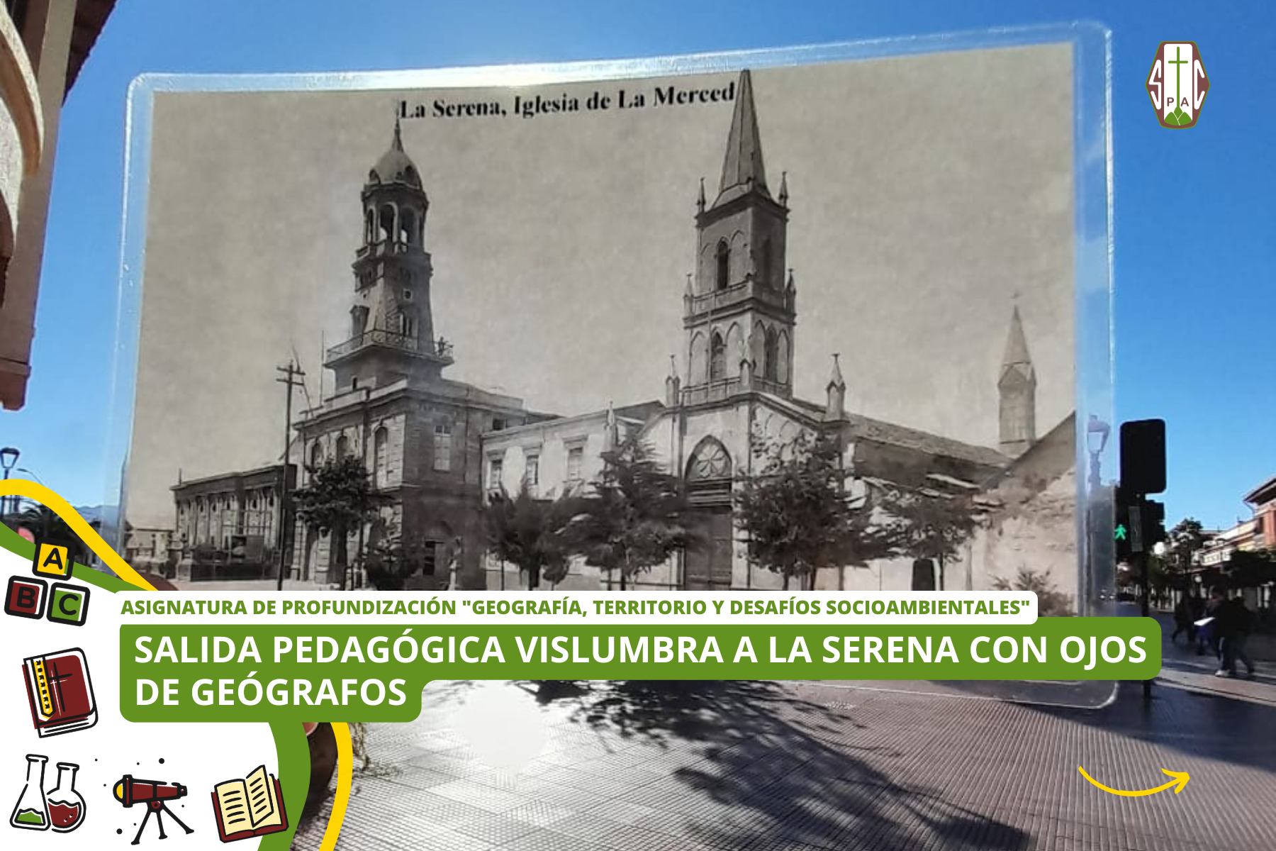 SALIDA PEDAGÓGICA VISLUMBRA A LA SERENA CON OJOS DE GEÓGRAFOS