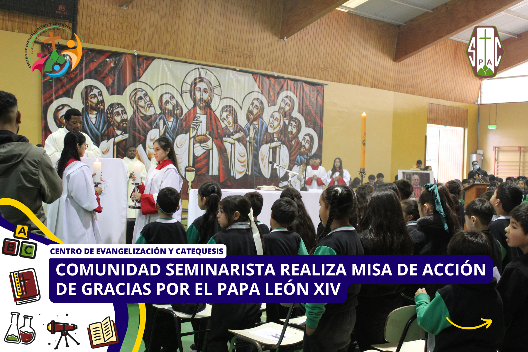 COMUNIDAD SEMINARISTA REALIZA MISA DE ACCIÓN DE GRACIAS POR EL PAPA LEÓN XIV
