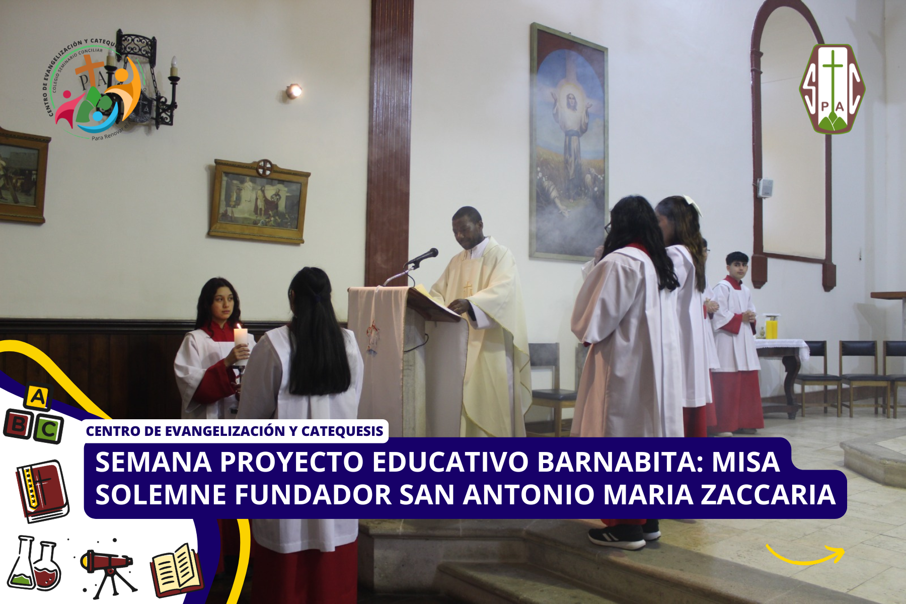 SEMANA PROYECTO EDUCATIVO BARNABITA: MISA SOLEMNE FUNDADOR SAN ANTONIO MARIA ZACCARIA
