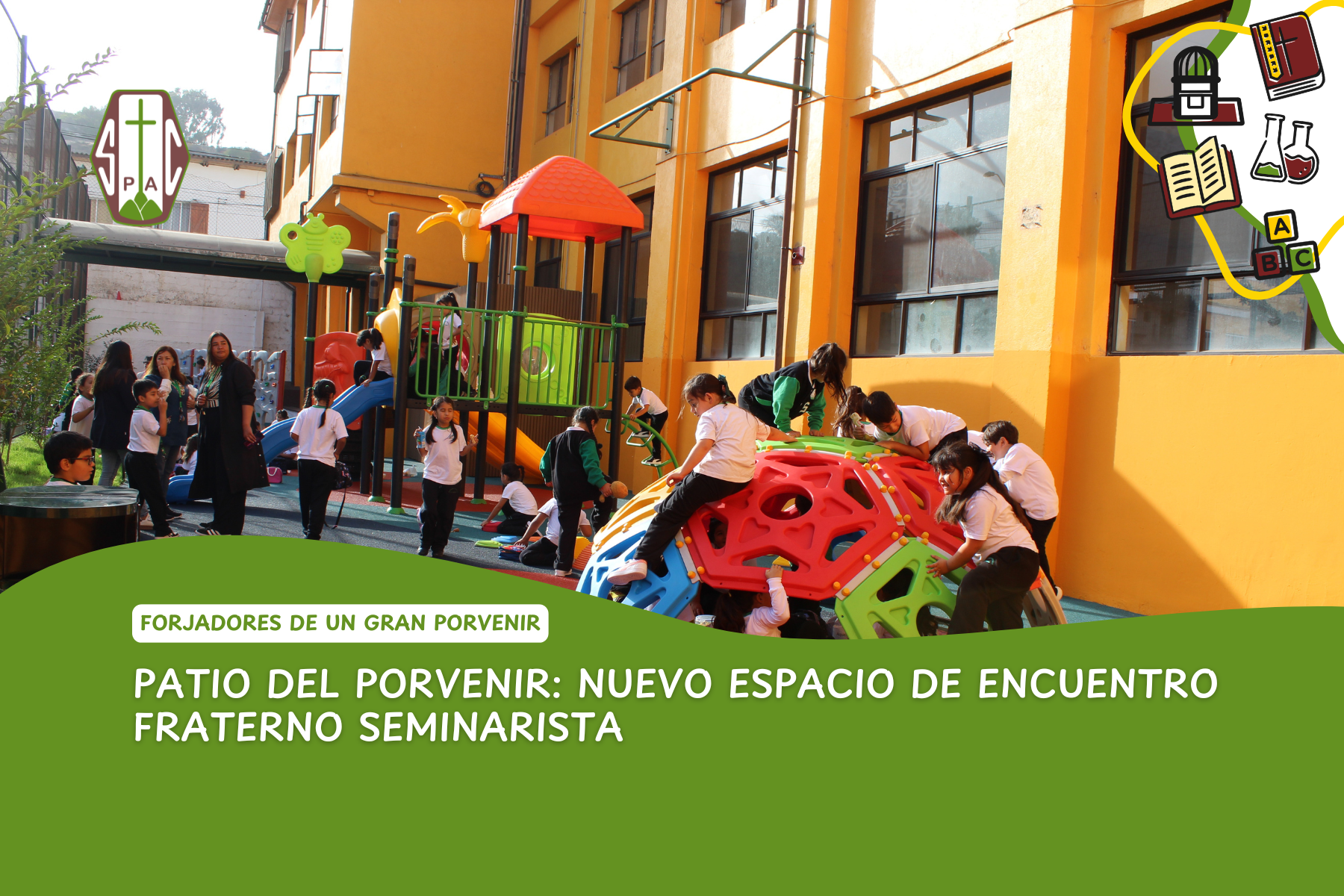 PATIO DEL PORVENIR: NUEVO ESPACIO DE ENCUENTRO FRATERNO SEMINARISTA