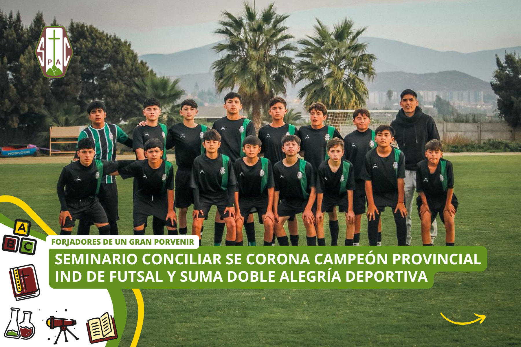 SEMINARIO CONCILIAR SE CORONA CAMPEÓN PROVINCIAL IND DE FUTSAL Y SUMA DOBLE ALEGRÍA DEPORTIVA