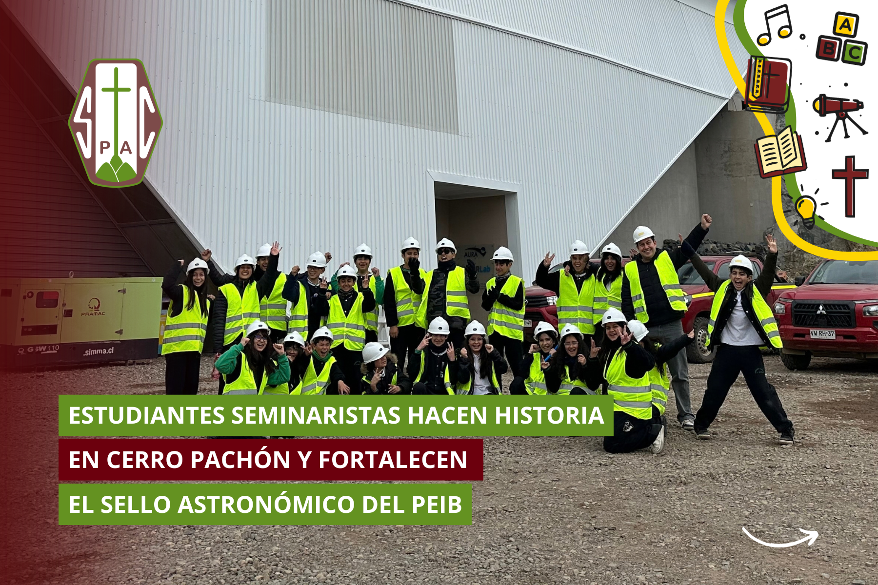 ESTUDIANTES SEMINARISTAS HACEN HISTORIA EN CERRO PACHÓN Y FORTALECEN EL SELLO ASTRONÓMICO DEL PEIB