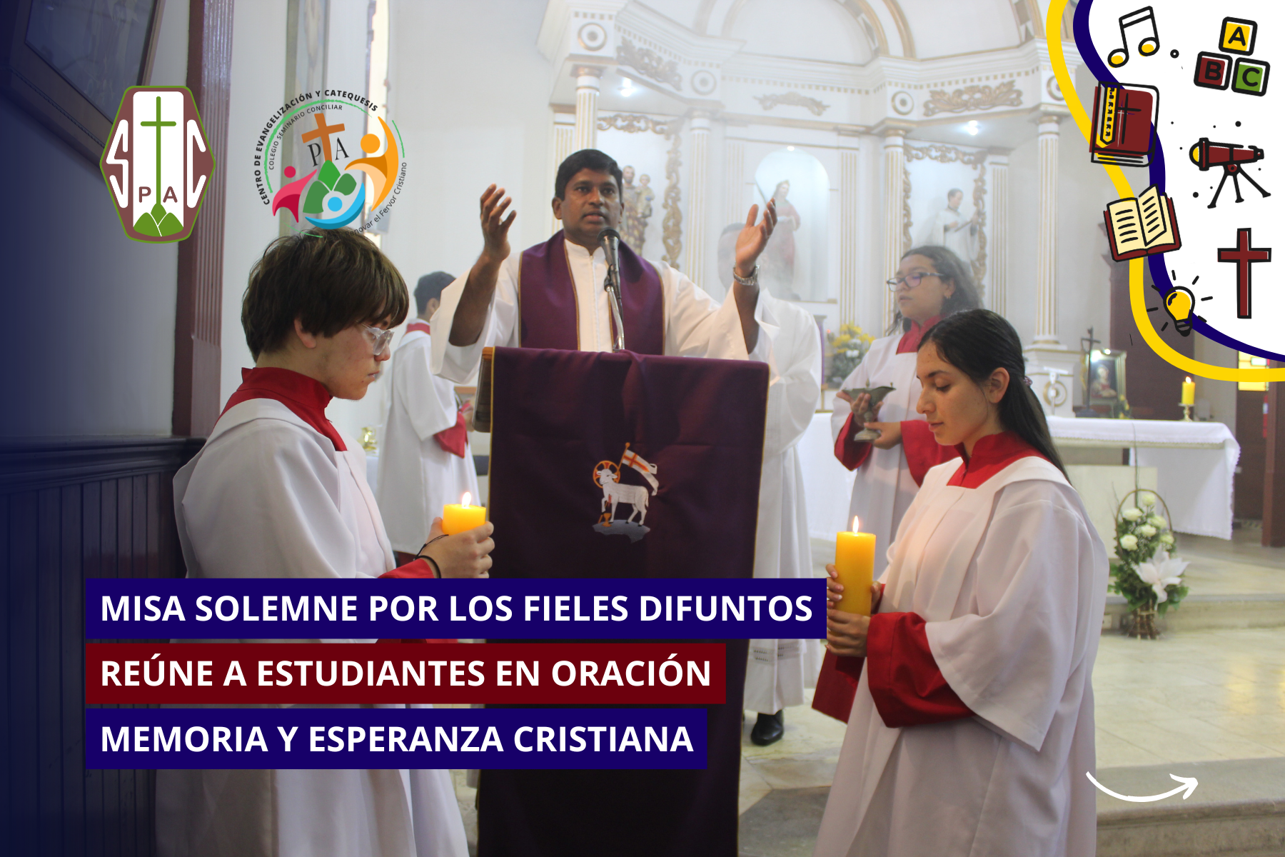 MISA SOLEMNE POR LOS FIELES DIFUNTOS REÚNE A ESTUDIANTES EN ORACIÓN, MEMORIA Y ESPERANZA CRISTIANA